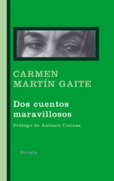 Dos cuentos maravillosos, Carmen Martín Gaite - SIRUELA