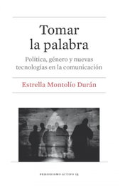 Tomar la palabra, Estrella Montolío Durán - UBE
