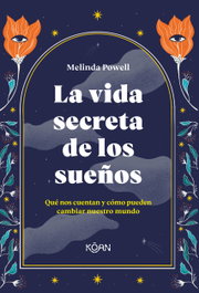 KOAN La vida secreta de los sueños, Melinda Powell - KOAN