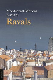 Ravals, Montserrat Morera Escarré - BROMERA EDICIONS