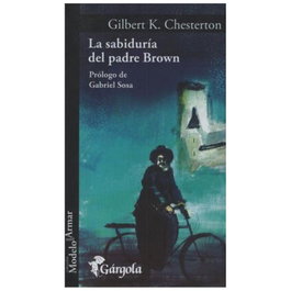 La Sabiduría del Padre Brown, Gilbert K. Chesterton - Gargola Ediciones