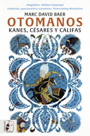 Otomanos, Marc David Baer - DESPERTA FERRO