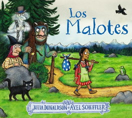 Los Malotes, Julia Donaldson - BRUÑO
