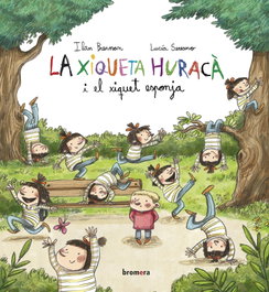 La Xiqueta Huraca i el xiquet esponja, Ilan Brenman - BROMERA EDICIONS