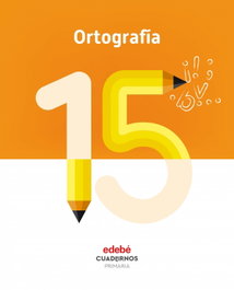 EDEBE, CUADERNO ORTOGRAFÍA 15 (5º PRIMARIA) - AA.VV.