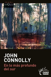 En lo más profundo del sur, John Connolly - TUSQUETS