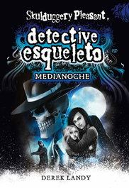 Detective Esqueleto: Medianoche, Derek Landy - SM