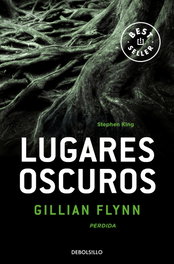 Lugares oscuros, Gillian Flynn - DEBOLSILLO