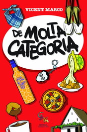 DE MOLTA CATEGORÍA, Vicent Marco - SARGANTANA EDITORIAL