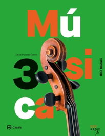 Música 3 ESO RADIX (Illes Balears), David Puertas Esteve - CASALS,EDITORIAL S.A.