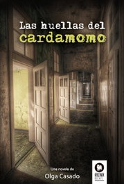 Las huellas del cardamomo, Olga Casado - KOLIMA