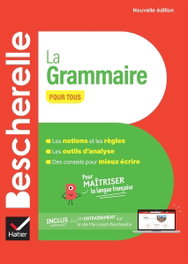 HATIER Bescherelle Grammaire Ed24 - Bescherelle Grammaire pour tous