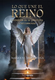 Lo que une el reino, María José Abril Ortega - TERRA IGNOTA