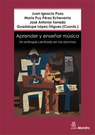 Aprender y enseñar música. Un enfoque centrado en los alumnos, Juan Ignacio Pozo Municio - MORATA EDITORIAL