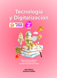 Tecnología y Digitalización 2º ESO - Proyecto STAR, Arturo Gómez Gilaberte - DONOSTIARRA