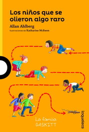 LOQUELEO, LOS NIÑOS QUE SE OLIERON ALGO RARO - Allan Ahlberg