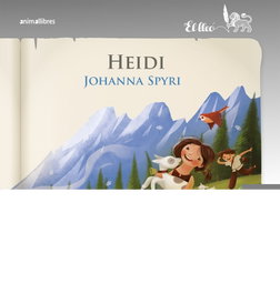 ANIMALLIBRES, S.L. Heidi, Johanna Spyri - El Lleo