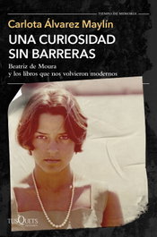 Una curiosidad sin barreras, Carlota Álvarez Maylín - TUSQUETS