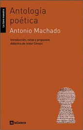 LA GALERA, Antología Poética Antonio Machado - VV.AA.