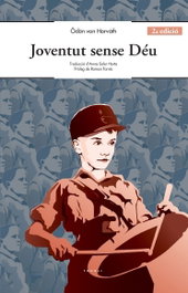 Joventut sense Déu, Odon Von Horvath - Fonoll Editorial