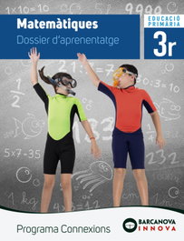 BARCANOVA, MATEMÀTIQUES 3R.PRIMARIA. DOSSIER D'APRENENTATGE. INNOVA. CONNEXIONS - Alegria, Francesc