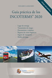 Guía Práctica de los Incoterms 2020, Olegario Llamazares García-Lomas - GLOBAL MARKETING ESTRATEGIS