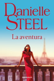 La aventura, Danielle Steel - DEBOLSILLO