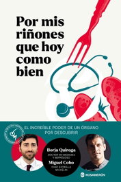 Por mis riñones que hoy como bien, Borja Quiroga - ROSAMERON