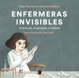Enfermeras invisibles, Vanessa Ibáñez - PLAN B