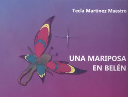 Una mariposa en Belén, Tecla Martínez Maestro - PUNTO DIDOT