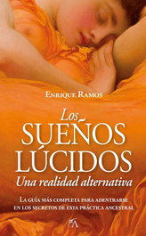 ARCOPRESS SUEÑOS LUCIDOS:UNA REALIDAD ALTERNATIVA, Enrique Ramos Corbacho - ARCOPRESS