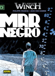 NORMA EDITORIAL Largo Winch 17: Mar Negro, Jean Van Hamme y Phillippe Francq - Largo Winch