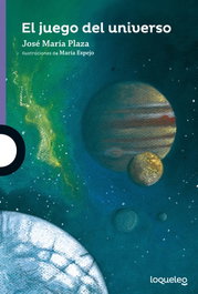 LOQUELEO, El juego del universo - Jose Maria Plaza