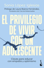 BOOKET, El privilegio de vivir con un adolescente, Sonia López Iglesias