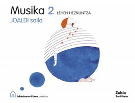ZUBIA, Musika 2Leh Joaldi Saila (Jakintzaren Etxea) - 2º Primaria
