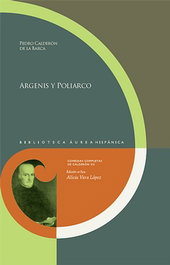Argenis y Poliarco, Pedro Calderón de la Barca - IBEROAMERICANA - VERVUERT