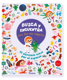 AUZOU EDITIONS, Busca y Encuentra para los más pequeños. El increíble viaje por el espacio