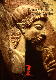 VISOR EDITORIAL, Poesía y filosofía de la Grecia arcaica, Hermann Frankel - VISOR EDITORIAL