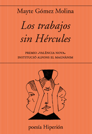 HIPERION, Los trabajos sin Hércules, Mayte Gómez Molina - HIPERION
