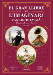 El gran llibre de l'imaginari fantàstic català, Joan de Déu Prats y Maria Padilla - COMANEGRA