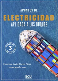 ECU, Apuntes de electricidad aplicada a los buques. 3.ª edición - Martín Pérez, Francisco Javier