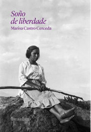 Soño de liberdade, Marisa Castro Cerceda - HERCULES EDICIONES