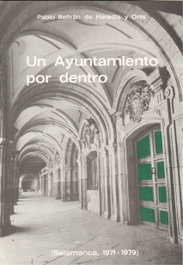 Un ayuntamiento por dentro, Pablo Beltrán Heredia Y Onís De - LC