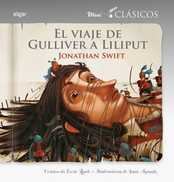 Algar Editorial, El viaje de Gulliver a Liliput - Algar Editorial