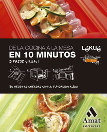 De la cocina a la mesa en 10 minutos, Lékué - AMAT EDITORIAL