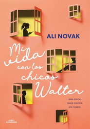 ALFAGUARA, Mi vida con los chicos Walter - Ali Novak