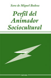 Perfil del animador sociocultural, Sara De Miguel Badesa - NARCEA