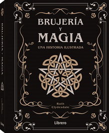 Brujeria y Magia, Ruth Clydesdale - ILUSBOOKS