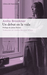 Libros del Asteroide Un debut en la vida, Anita Brookner - Libros del Asteroide