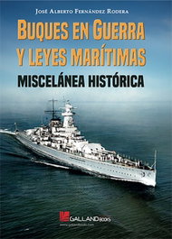 GALLAND, BUQUES EN GUERRA Y LEYES MARITIMAS, AA.VV. - GALLAND